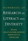 Diane Lapp, Lesley Mandel Morrow, Robert Rueda - Handbook of Research on Literacy and Diversity