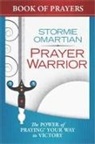 Stormie Omartian - The Power of a Prayer Warrior Book of Prayers