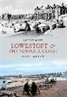 Michael Rouse - Lowestoft & the Suffolk Coast Through Time