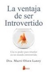 Marti Olsen Laney, Marti Olsen Laney - LA VENTAJA DE SER INTROVERTIDO