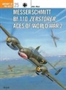 John Weal, Weal John, John Weal, Weal John - Messerschmitt Bf 110 Zerstörer Aces of World War 2