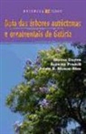 Jaime Bernardo Blanco Dios, Marisa Castro, Antonio Prunell - Guía das árbores autóctonas e ornamentais de Galicia