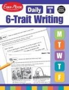 Evan-Moor Corporation, Evan-Moor Educational Publishers - Daily 6-Trait Writing, Grade 3 Teacher Edition