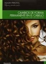Josefa Doménech Zaera, Inmaculada Lara Fort - Cambios de forma permanente en el cabello