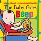 Rebecca O'Connell, Ken Wilson-Max - The Baby Goes Beep