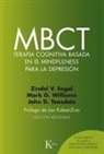 Zindel V. Segal, John D. Teasdale, Mark G. Williams - Mbct Terapia Cognitiva Basada En El Mindfulness Para La Depresión
