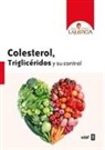 Ana Maria Lajusticia - Colesterol, Trigliceridos y Su Control