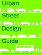 National Association of City Transportat, National Association of City Transportation Offici, National Association of City Transportation Officials - Urban Street Design Guide