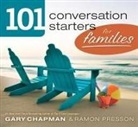 Gary Chapman, Ramon Presson - 101 Conversation Starters for Families