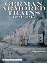 Wolfgang Sawodny - German Armored Trains 1904-1945