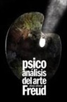 Sigmund Freud - Psicoanálisis del arte