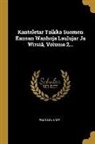 Elias Lonnrot, Elias Lönnrot - Kanteletar Taikka Suomen Kansan Wanhoja Laulujar Ja Wirsiä, Volume 2