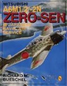 Richard M. Bueschel - Mitsubishi A6m-1/2/-2n Zero-Sen of the Japanese Naval Air Service