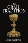 John Matthews - Grail Tradition