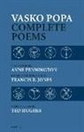Vasko Popa, Francis R. Jones - Vasko Popa: Complete Poems 1953-1987