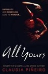 Pineiro Claudia, Claudia Pineiro, Claudia Piñeiro - All Yours