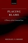 Michael S. Moore, Moore Michael S. - Placing Blame