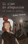 Álvaro Bermejo, Álex Fernández Villanueva - El clan de Atapuerca 2. La elegida del arcoíris