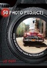 Lee Frost, Frost Lee - 50 Photo Projects - Ideas to Kickstart Your Photography