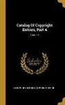 Library of Congress Copyright Office - Catalog Of Copyright Entries, Part 4; Volume 2