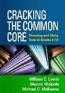 William E. Lewis, Michael C. McKenna, Sharon Walpole - Cracking the Common Core