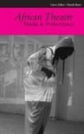 Martin Banham, James Gibbs, Femi Osofisan - African Theatre 10: Media and Performance