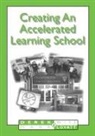 Mark Lovatt, Cesar Vallejo, Derek Wise - Creating an Accelerated Learning School
