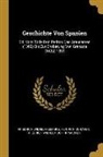 Friedrich Wilhelm Lembke, Heinrich Schafer, Heinrich Schäfer, Friedrich Wilhelm Schirrmacher, Friedrich Wilhelm Schirrmacher - Geschichte Von Spanien: Bd. Vom Tode Don Pedros Des Grausamen (1369) Bis Zur Eroberung Von Granada (1492) 1893