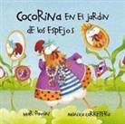 Mar Pavón, Mónica Carretero - Cocorina En El Jardan de Los Espejos (Clucky in the Garden of Mirrors)
