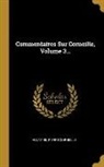 Pierre Corneille, Voltaire - Commentaires Sur Corneille, Volume 3