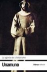 Miguel De Unamuno - La agonía del cristianismo