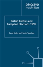 D Butler, D. Butler, M Westlake, M. Westlake - British Politics and European Elections 1999