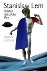 Stanislaw Lem - Relatos del piloto Pirx