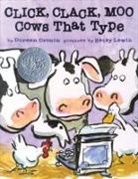 Doreen Cronin, Betsy Lewin - Click, Clack, Moo