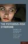Mcglashan, Thomas McGlashan, Thomas/ Walsh McGlashan, Barbara Walsh, Scott Woods - The Psychosis-risk Syndrome