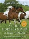 Mark Rashid - A Good Horse Is Never a Bad Color