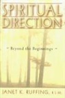 Janet Ruffing, Janet K Ruffing, Janet K. Ruffing - Spiritual Direction
