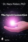 Hans Holzer - The Spirit Connection