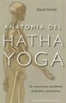 David Coulter - Anatomía del Hatha Yoga : un manual para estudiantes, profesores y practicantes
