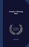 John Barnett - Joseph, a Dancing Bear