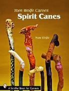 Tom Wolfe - Tom Wolfe Carves Spirit Canes