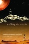 Grace L. (EDT) Dillon, Grace L Dillon, Grace L. Dillon - Walking the Clouds