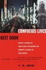 T R Reid, T. R. Reid - Confucius Lives Next Door