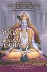 Paramahansa Yogananda - El Yoga del Bhagavad Guita: Una Introduccion a la Ciencia Universal de la Union Con Dios Originaria de la India = The Yoga of the Bhagavad Gita