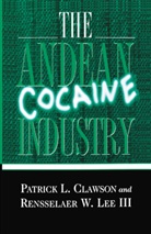 P Clawson, P. Clawson, Patrick Clawson, R Lee, R. Lee - The Andean Cocaine Industry