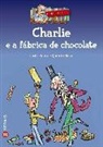 Quentin Blake, Roald Dahl, Quentin Blake - Charlie e a fábrica de chocolate