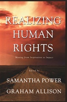 Graham Allison, T Graham, Kenneth A Loparo, Kenneth A. Loparo, NA NA, Samantha Power - Realizing Human Rights