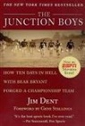 Jim Dent - The Junction Boys