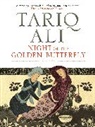 Tariq Ali, Ali Tariq - The Night of the Golden Butterfly
