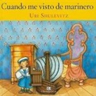 Uri Schulevitz, Uri Shulevitz - Cuando Me Visto de Marinero = When I Wore My Sailor Suit
